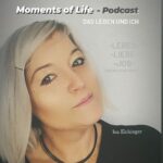 Moments Of Life- Podcast